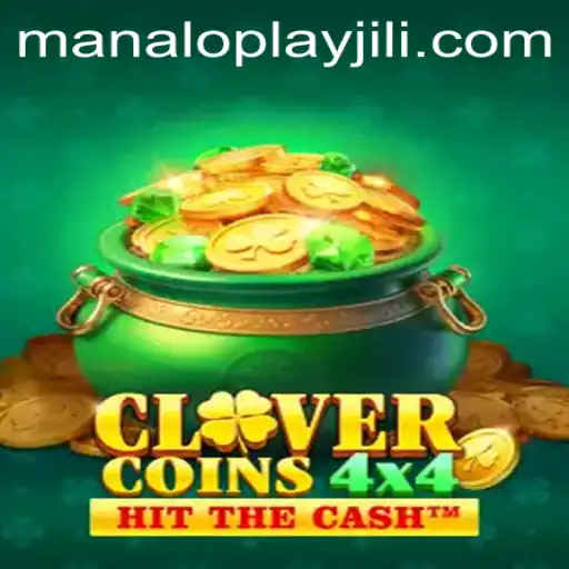 Exploring the Dynamic World of CloverCoins4x4 and the Manaloplay Phenomenon