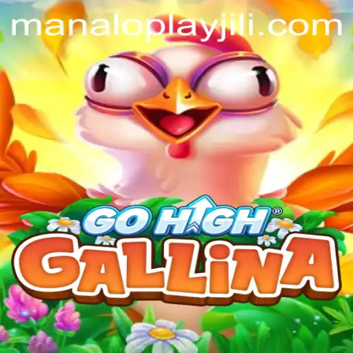 Unveiling GoHighGallina: The Fascinating World of Manaloplay