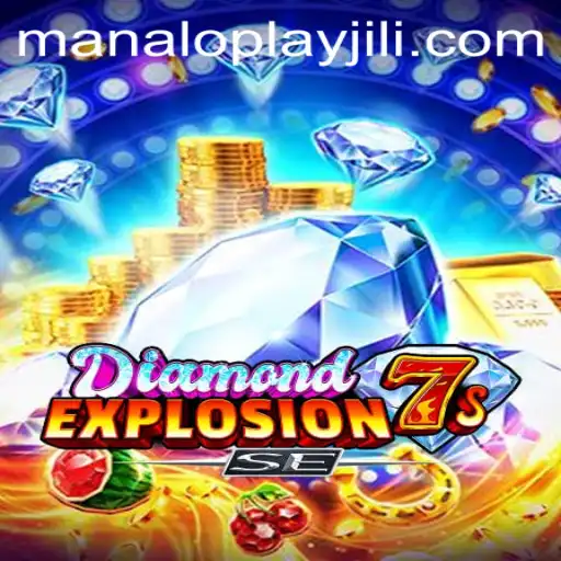 DiamondExplosion7sSE: The Thrilling World of ManaloPlay