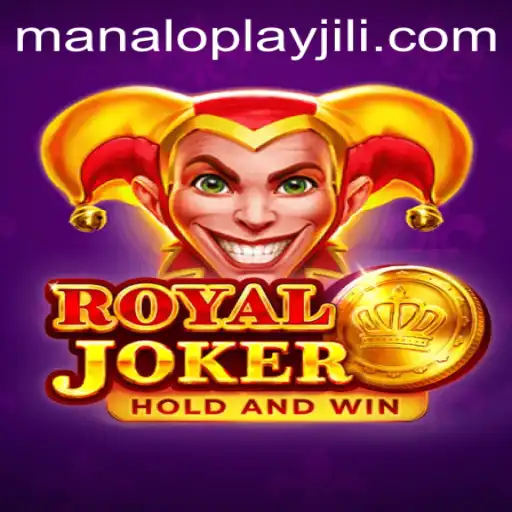 Unveiling the Excitement of RoyalJoker: A Deep Dive into the Thrilling World of ManaloPlay