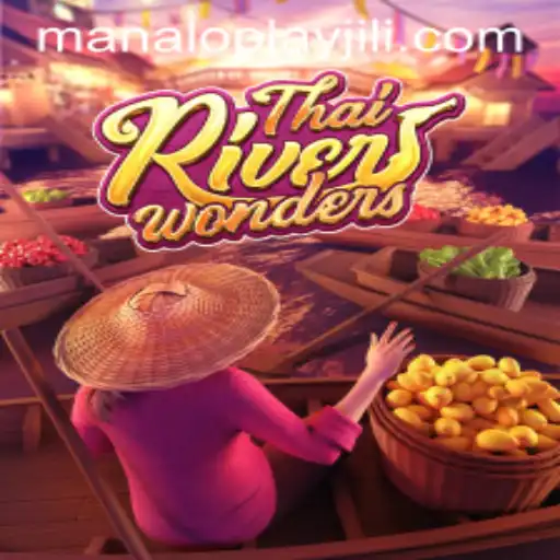 Discover the Enchanting World of ThaiRiverWonders: A Manaloplay Experience